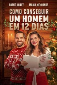 Como Conseguir Um Homem em 12 Dias